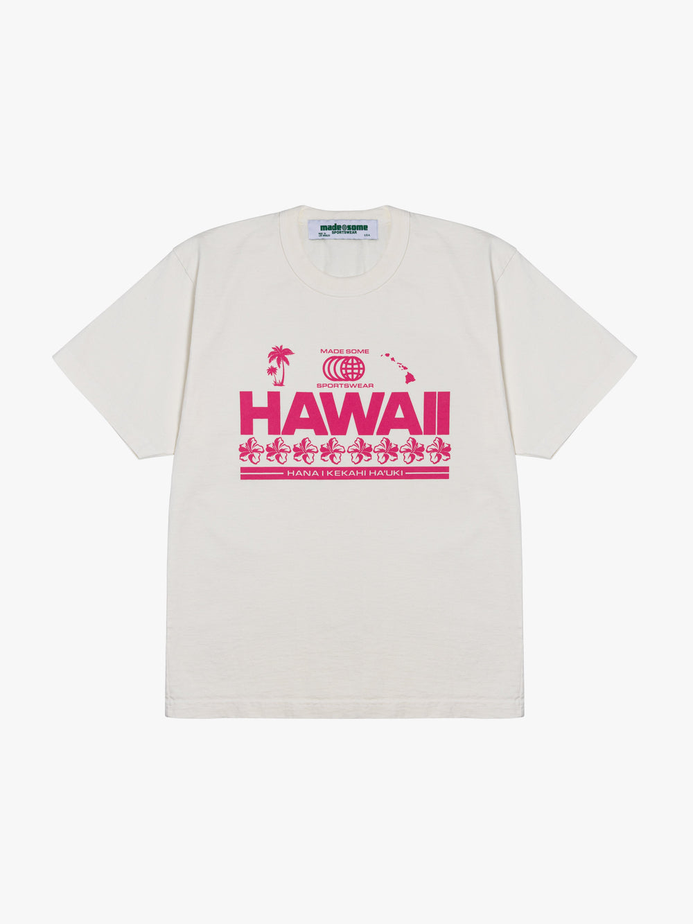 Made Some Sportswear Tee Hawaii Fresh Design